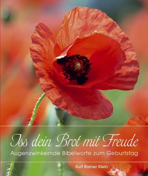 Iss dein Brot mit Freude: Augenzwinkernde Bibelworte zum Geburtstag Religion & Esotericism