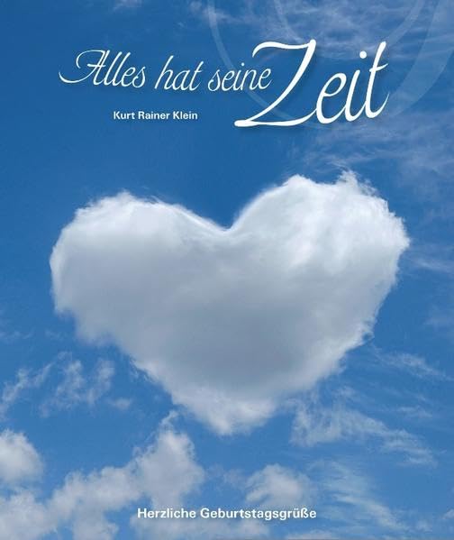 Alles hat seine Zeit: Herzliche Geburtstagsgrüße Religion & Esotericism