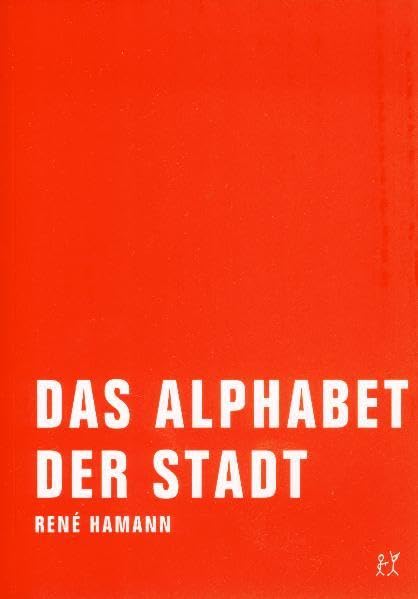 Das Alphabet der Stadt Contemporary literature Books