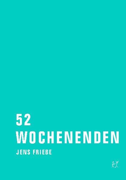 52 Wochenenden. Kritische Ausgabe book