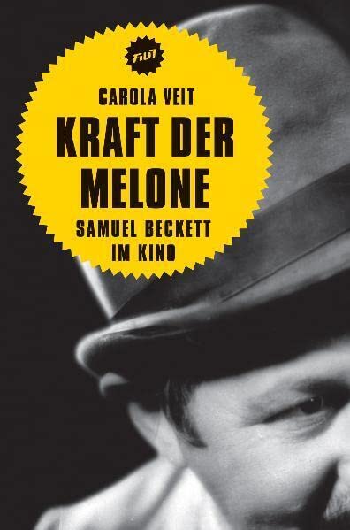 Kraft der Melone: Samuel Beckett im Kino (Filit) Media & Communication