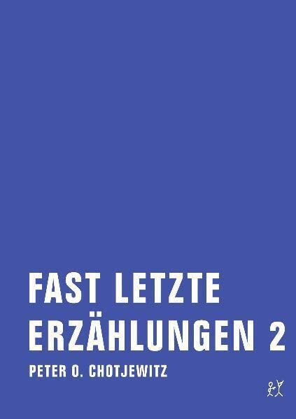 Fast letzte Erzählungen 2 Contemporary literature