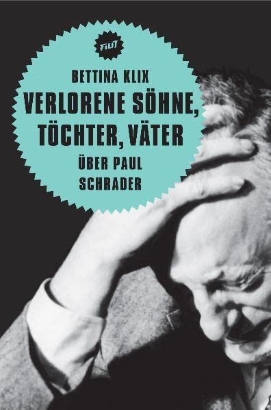 Verlorene Söhne, Töchter, Väter. Über Paul Schrader book