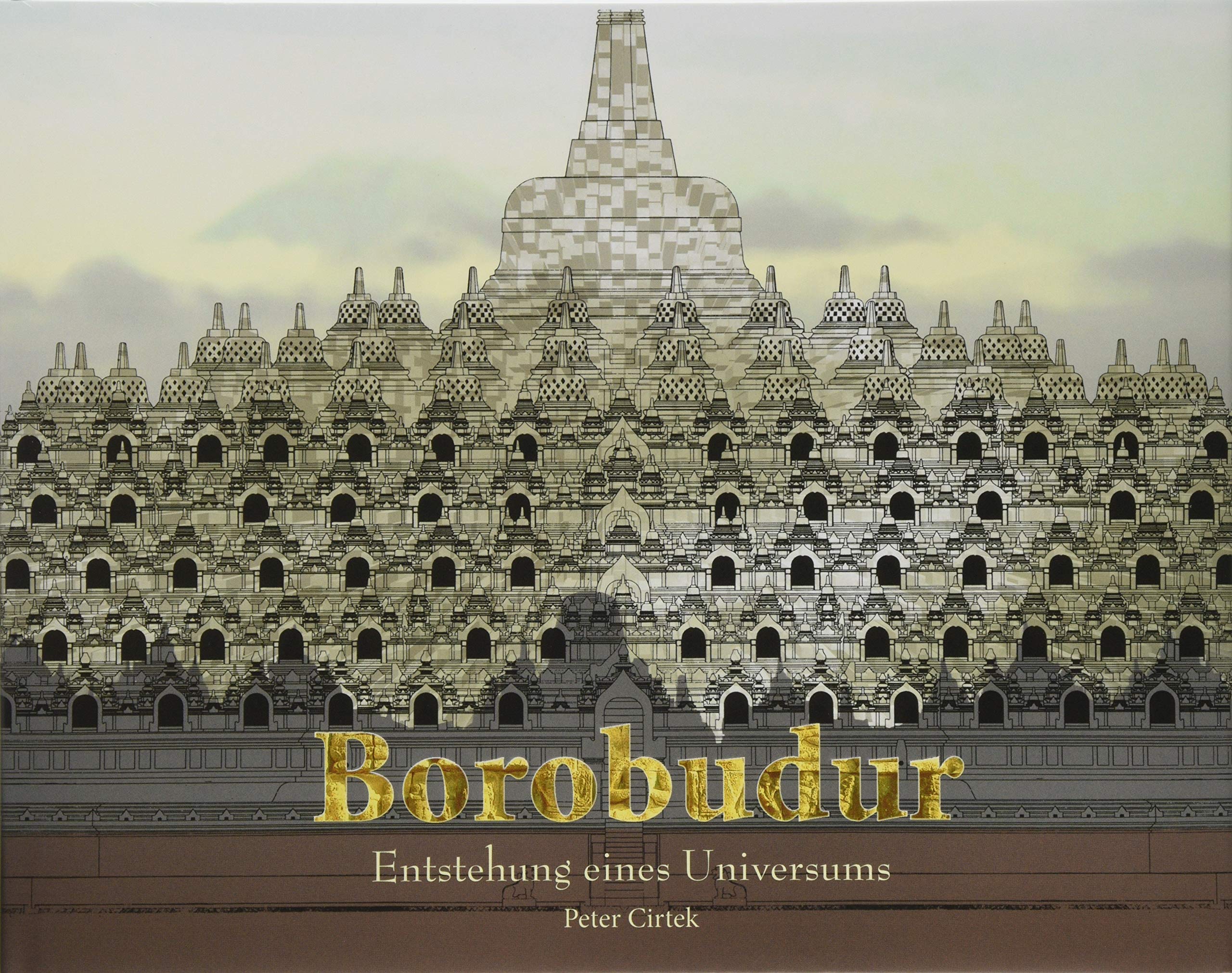 Borobudur: Entstehung eines Universums Natural Sciences