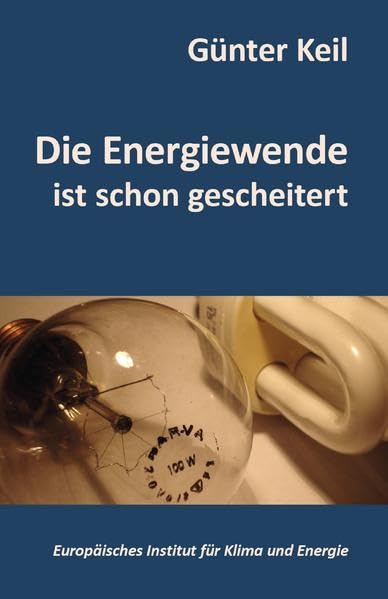 Die Energiewende ist schon gescheitert Business & Technology