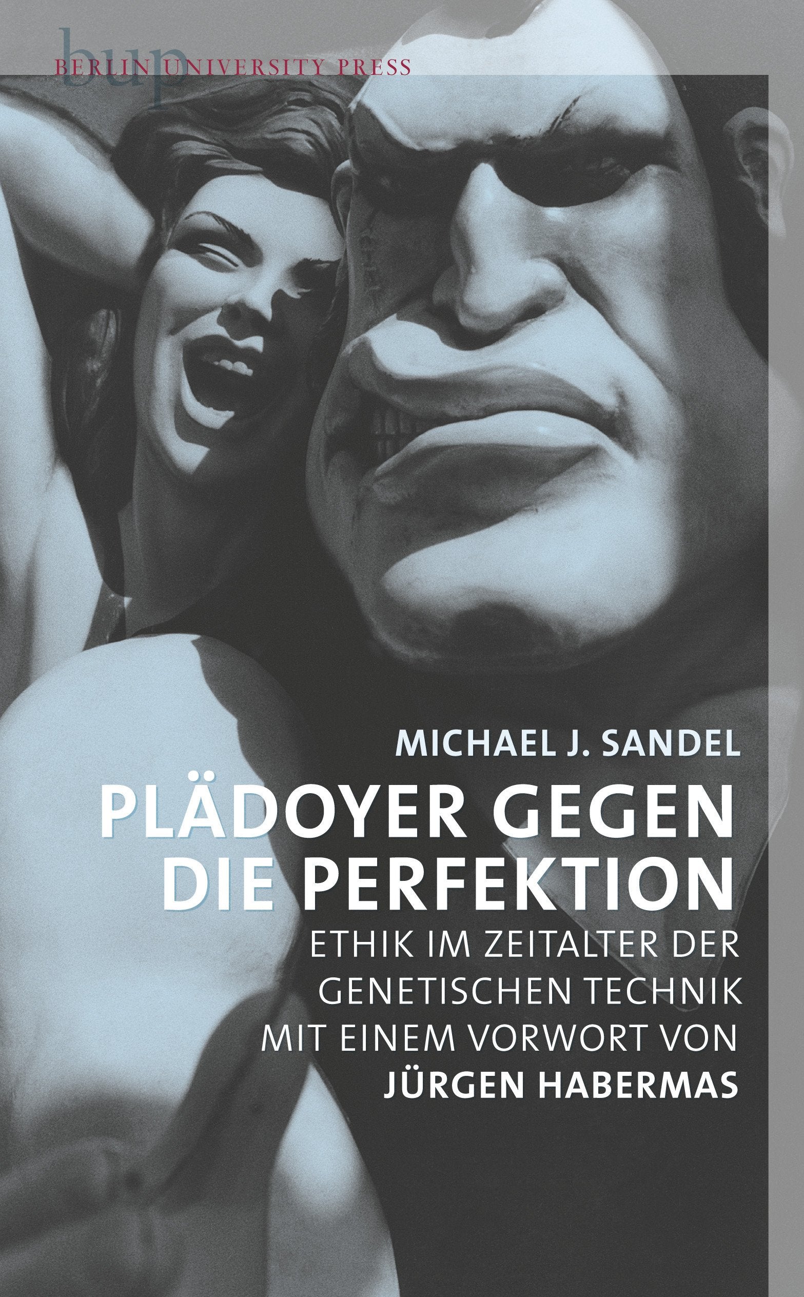Plädoyer gegen die Perfektion: Ethik im Zeitalter der genetischen Technik. Mit einem Vorwort von Jürgen Habermas Law