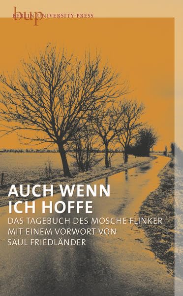 Auch wenn ich hoffe: Das Tagebuch des Mosche Flinker. Mit einem Vorwort von Saul Friedländer Pop culture