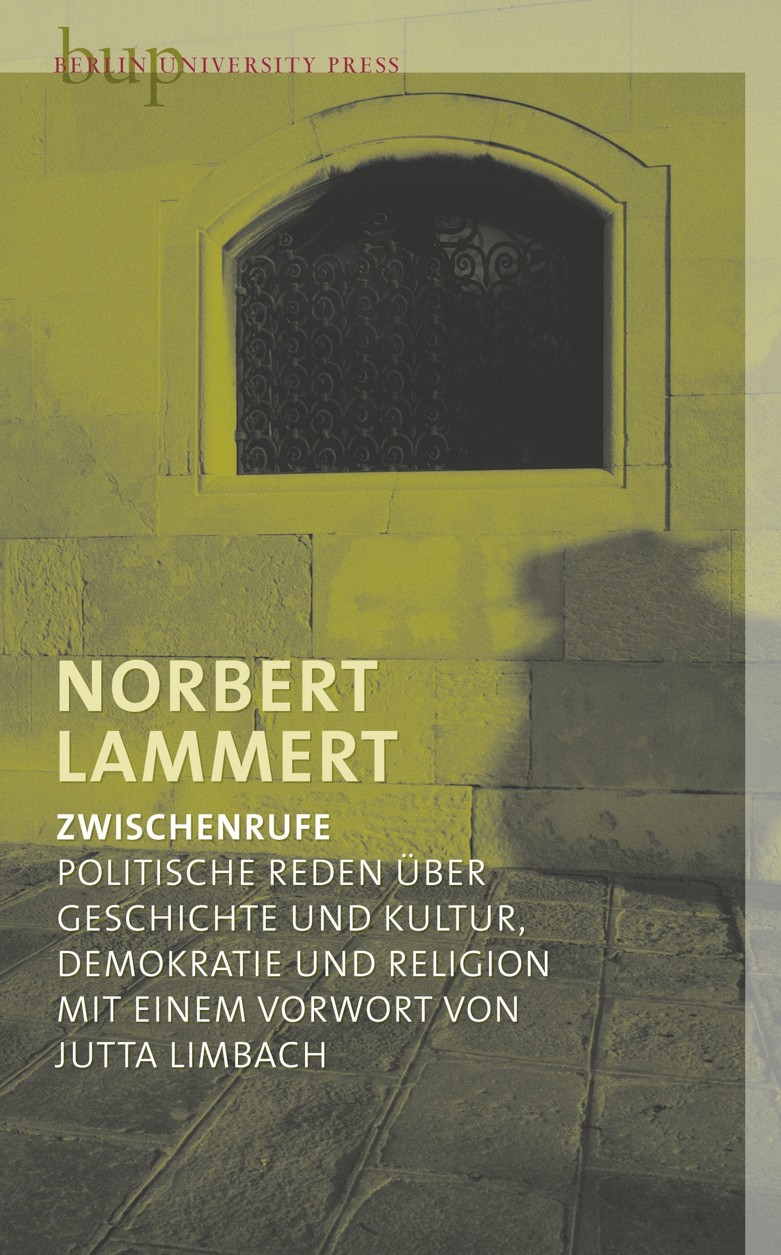 Zwischenrufe: Politische Reden über Geschichte und Kultur, Demokratie und Religion Philosophy