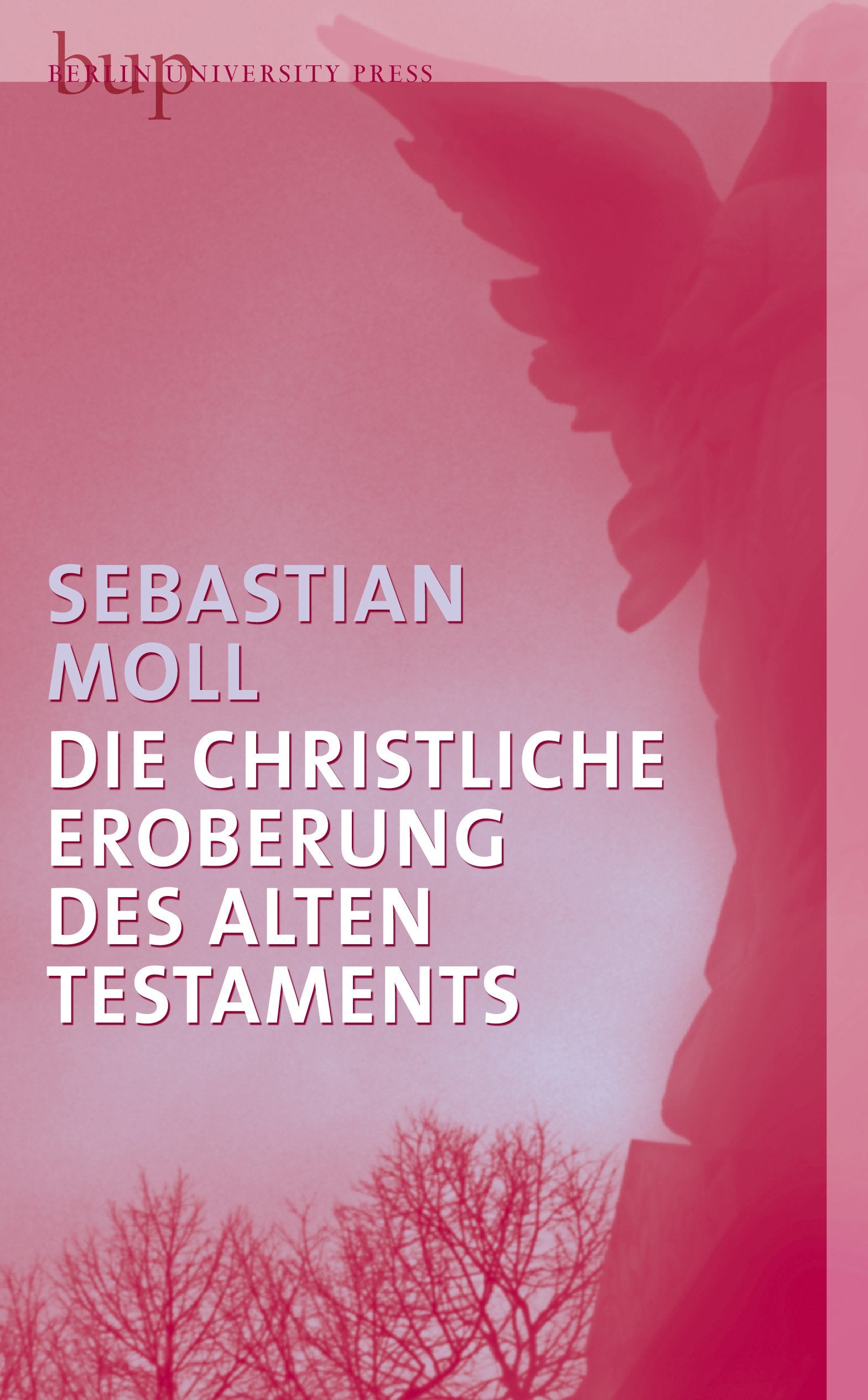 Die christliche Eroberung des Alten Testaments Religion & Esotericism