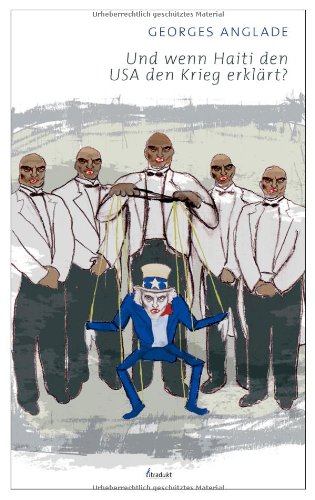 Und wenn Haiti den USA den Krieg erklärt? Contemporary literature