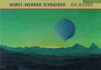 Horst-Werner Schneider: Die Bilder Film, Art & Culture