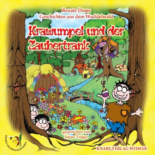 Geschichten aus dem Wuddelwald - Krawumpel und der Zaubertrank: HörMal-Buch Novels & Short Stories