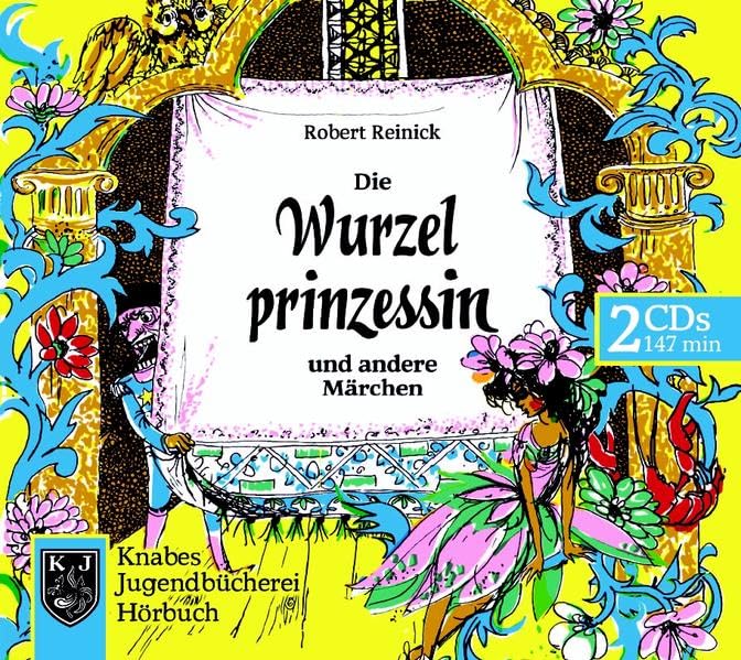 Die Wurzelprinzessin: und andere Märchen Fairy Tales & Legends
