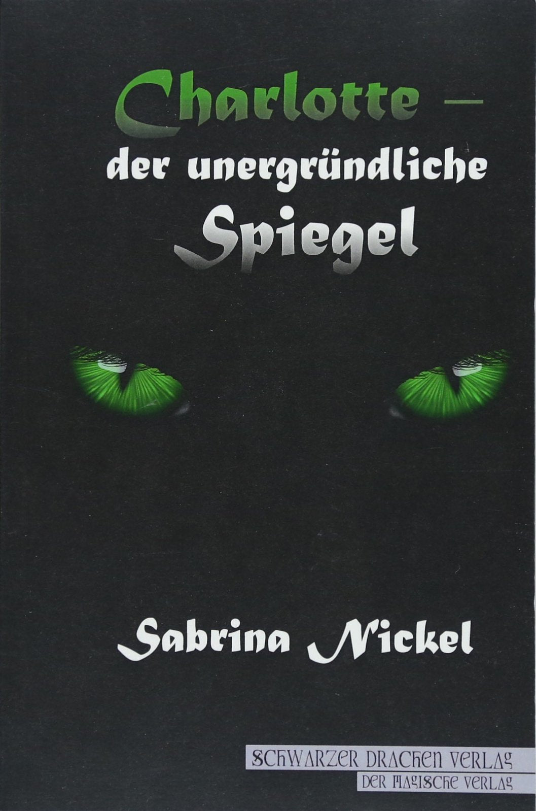 Charlotte - der unergründliche Spiegel Contemporary literature