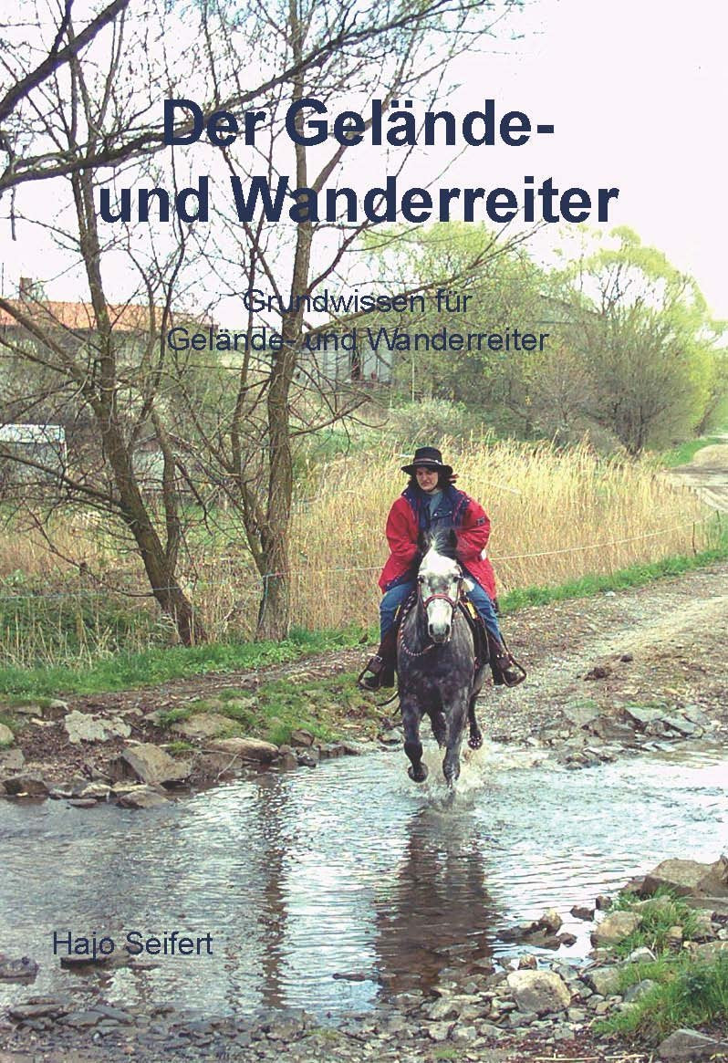 Der Gelände- und Wanderreiter: Grundwissen für Gelände- und Wanderreiter Pets