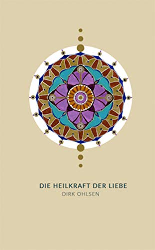 Die Heilkraft der Liebe Medicine Books