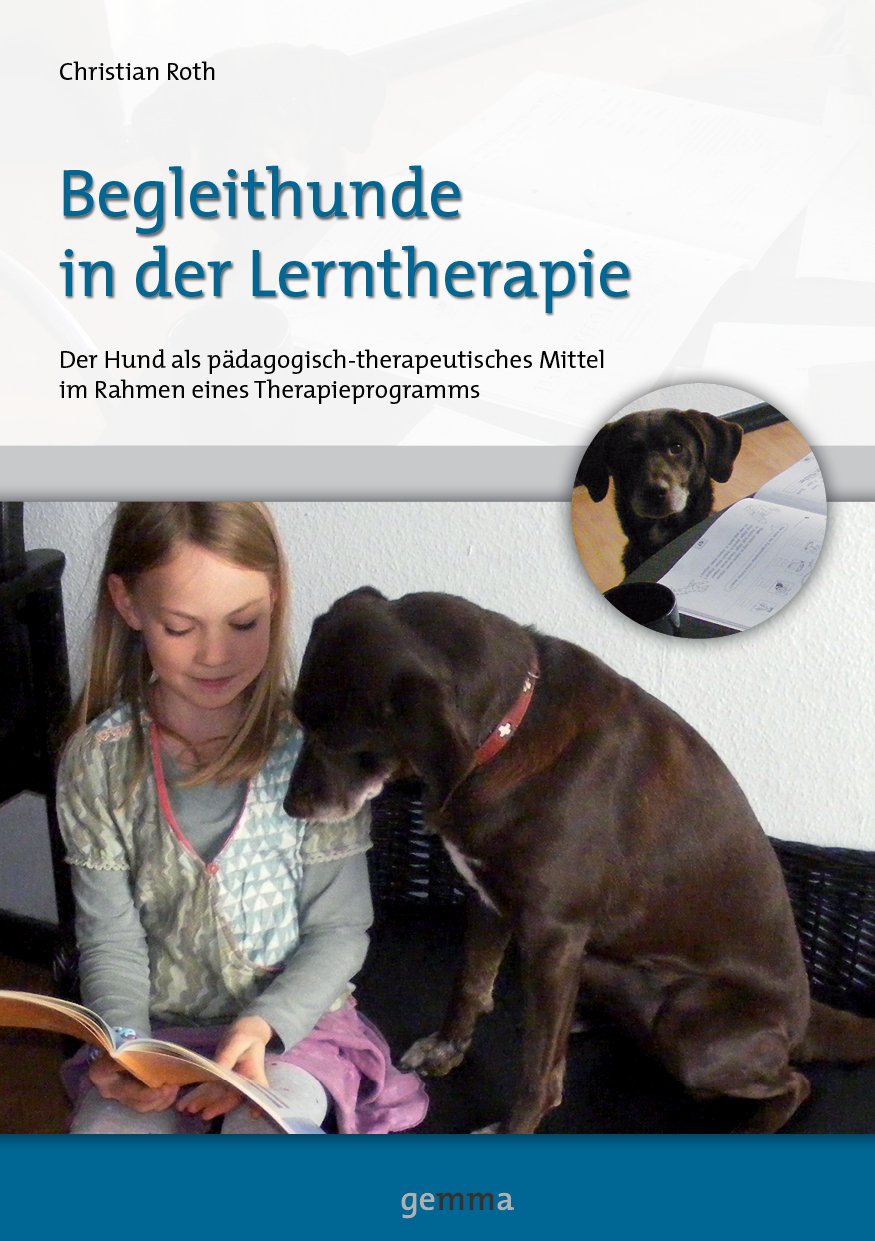 Begleithunde in der Lerntherapie: Der Hund als pädagogisch-therapeutisches Mittel im Rahmen eines Therapieprogramms Books