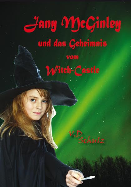 Jany McGinley und das Geheimnis vom Witch-Castle Contemporary literature