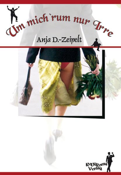 Um mich 'rum nur Irre Contemporary literature