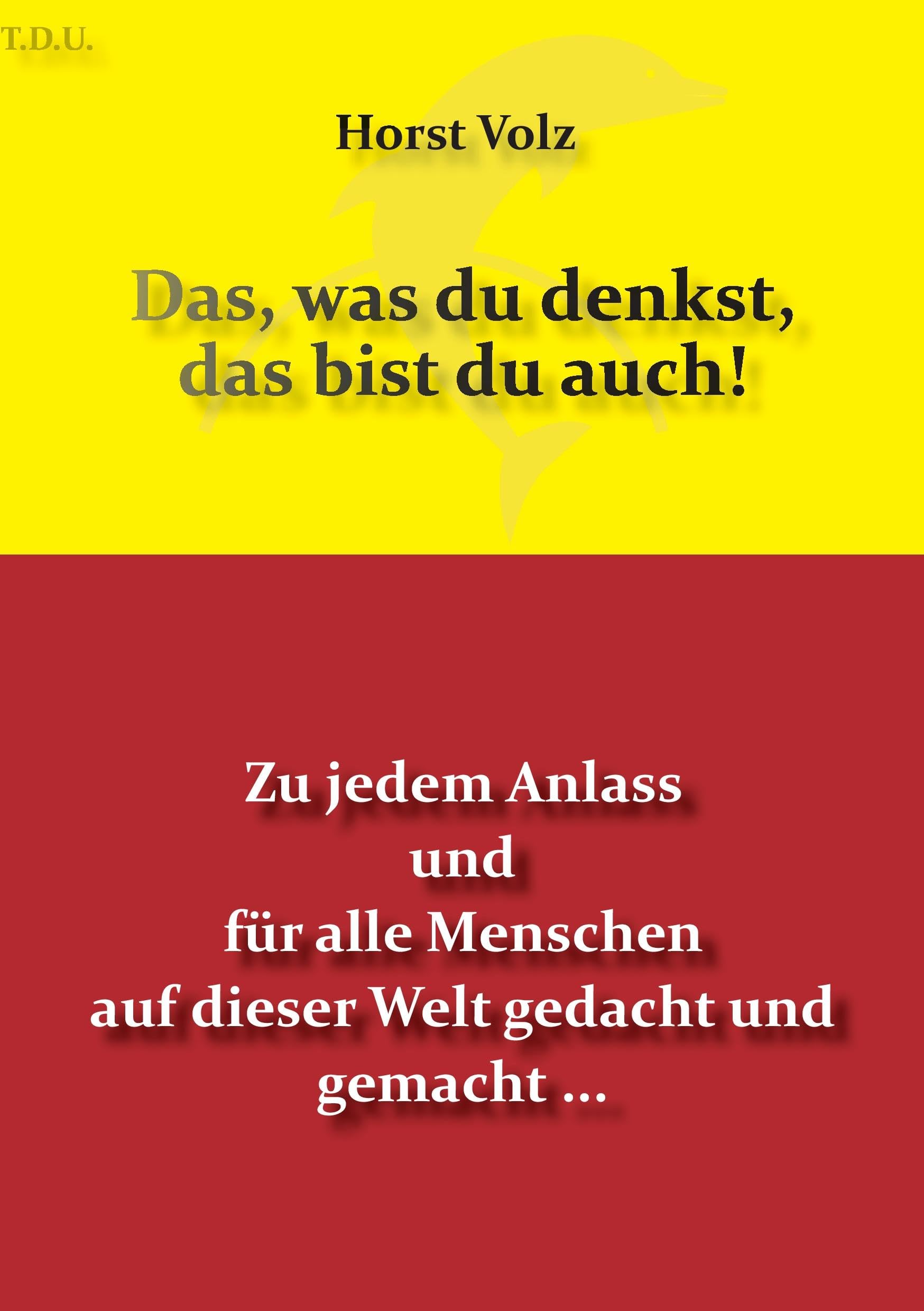 Das, was du denkst, das bist du auch! Business, Finance & Career