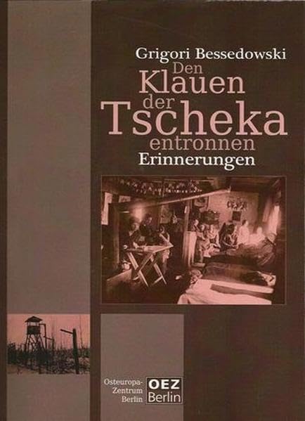 Den Klauen der Tscheka entronnen (Nachdruck von 1930) Politics & History