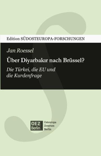 Über Diyarbakir nach Brüssel? Die Türkei, die EU und die Kurdenfrage Law