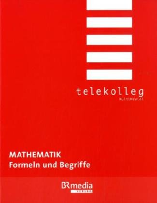 Mathematik - Formeln und Begriffe: Telekolleg Mathematik book