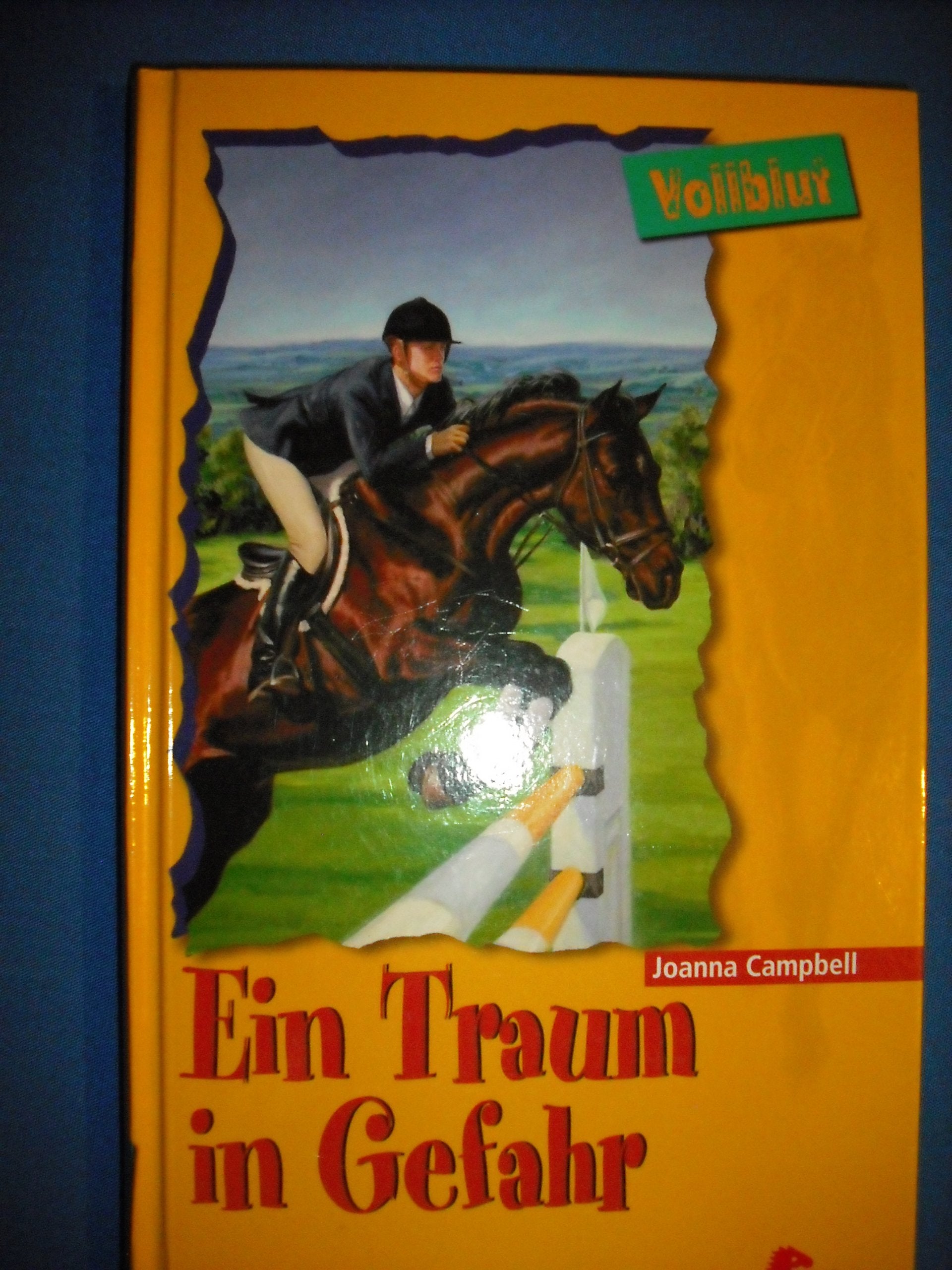 Ein Traum in Gefahr (Vollblut 41) Books