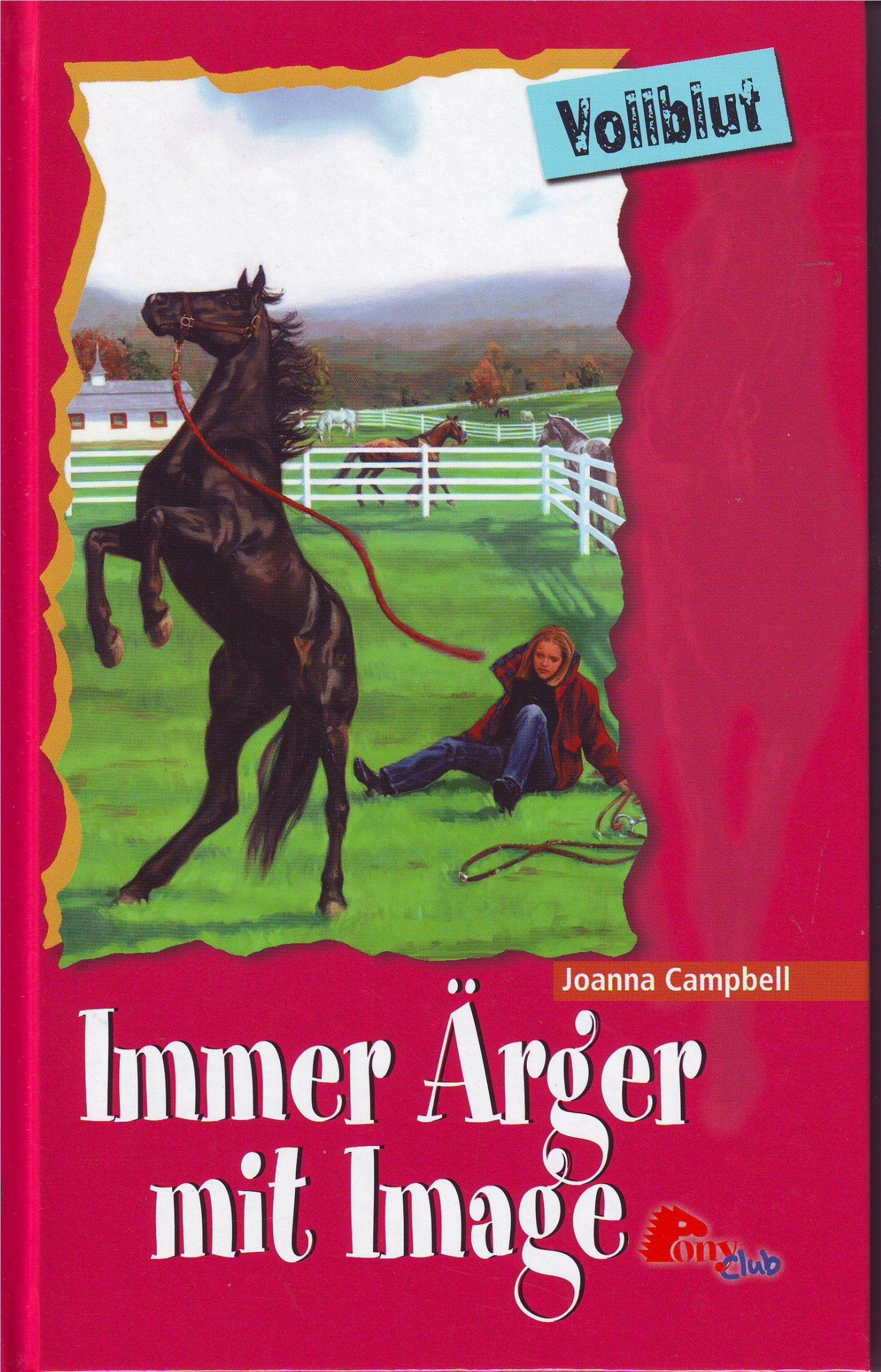 Vollblut - Immer Ärger mit Image (Pony Club) Books
