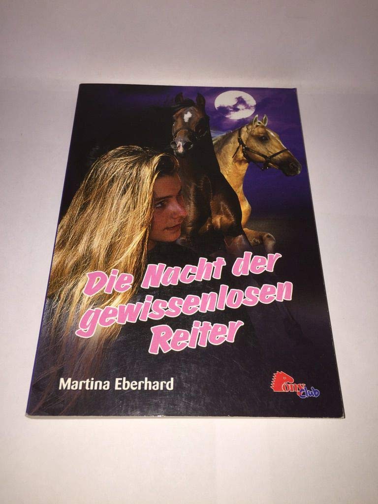 Die Nacht der gewissenlosen Reiter Books