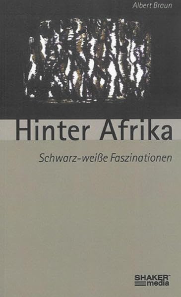 Hinter Afrika: Schwarz-weiße Faszinationen Contemporary literature
