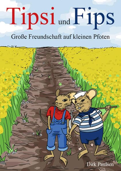 Tipsi und Fips: Große Freundschaft auf kleinen Pfoten Novels & Short Stories