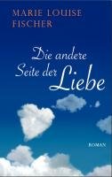 Die andere Seite der Liebe: Roman Contemporary literature