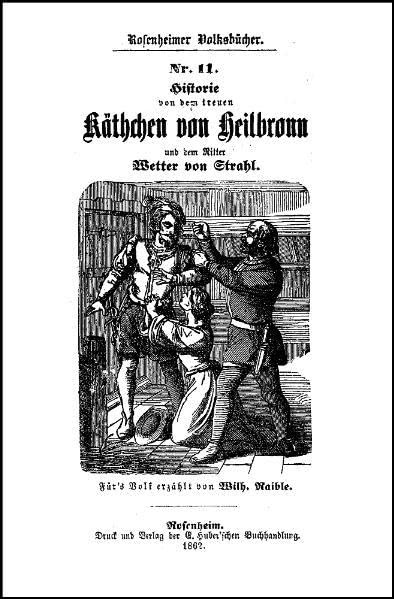 Historie von dem treuen Käthchen von Heilbronn und dem Ritter Wetter von Strahl: Für das Volk erzählt Fairy Tales & Legends