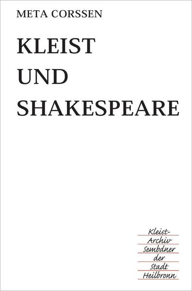 Kleist und Shakespeare (Heilbronner Kleist-Reprints) Drama