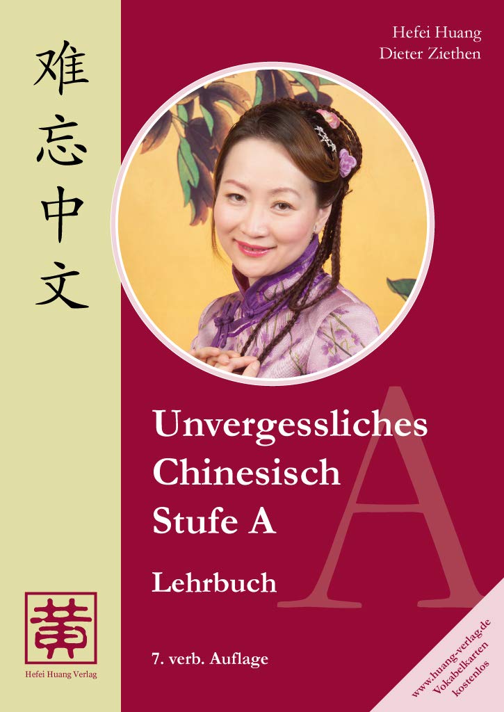 Unvergessliches Chinesisch, Stufe A. Lehrbuch Foreign Languages ​​& Dictionaries