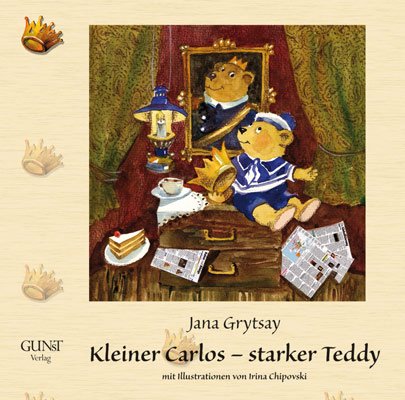 Kleiner Carlos - starker Teddy: mit Illustrationen von Irina Chipovski Novels & Short Stories