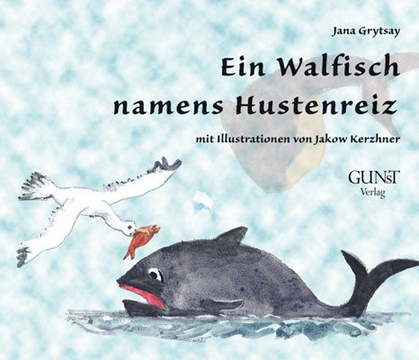 Ein Walfisch namens Hustenreiz: mit Illustrationen von Jakow Kerzhner Novels & Short Stories