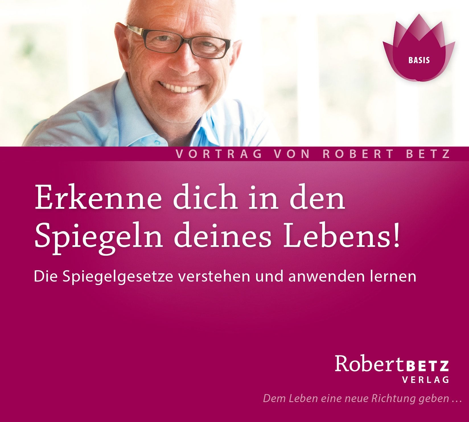 Erkenne dich in den Spiegeln deines Lebens: Die Spiegelgesetze verstehen und anwenden Lernen Lifestyle