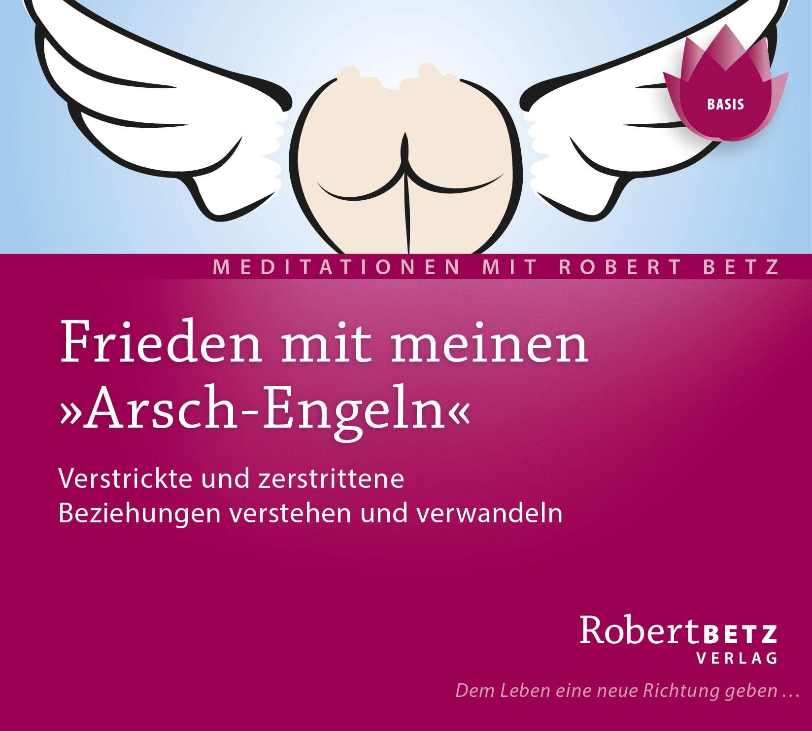 Frieden mit meinen "Arsch-Engeln" - Meditations-CD Lifestyle
