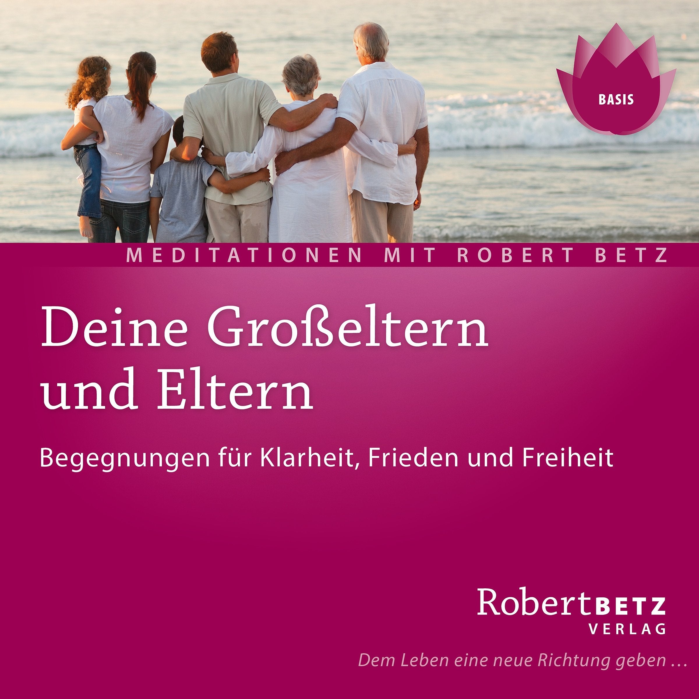 Deine Großeltern und Eltern: Begegnungen für Klarheit, Frieden und Freiheit Health, Nutrition & Fitness