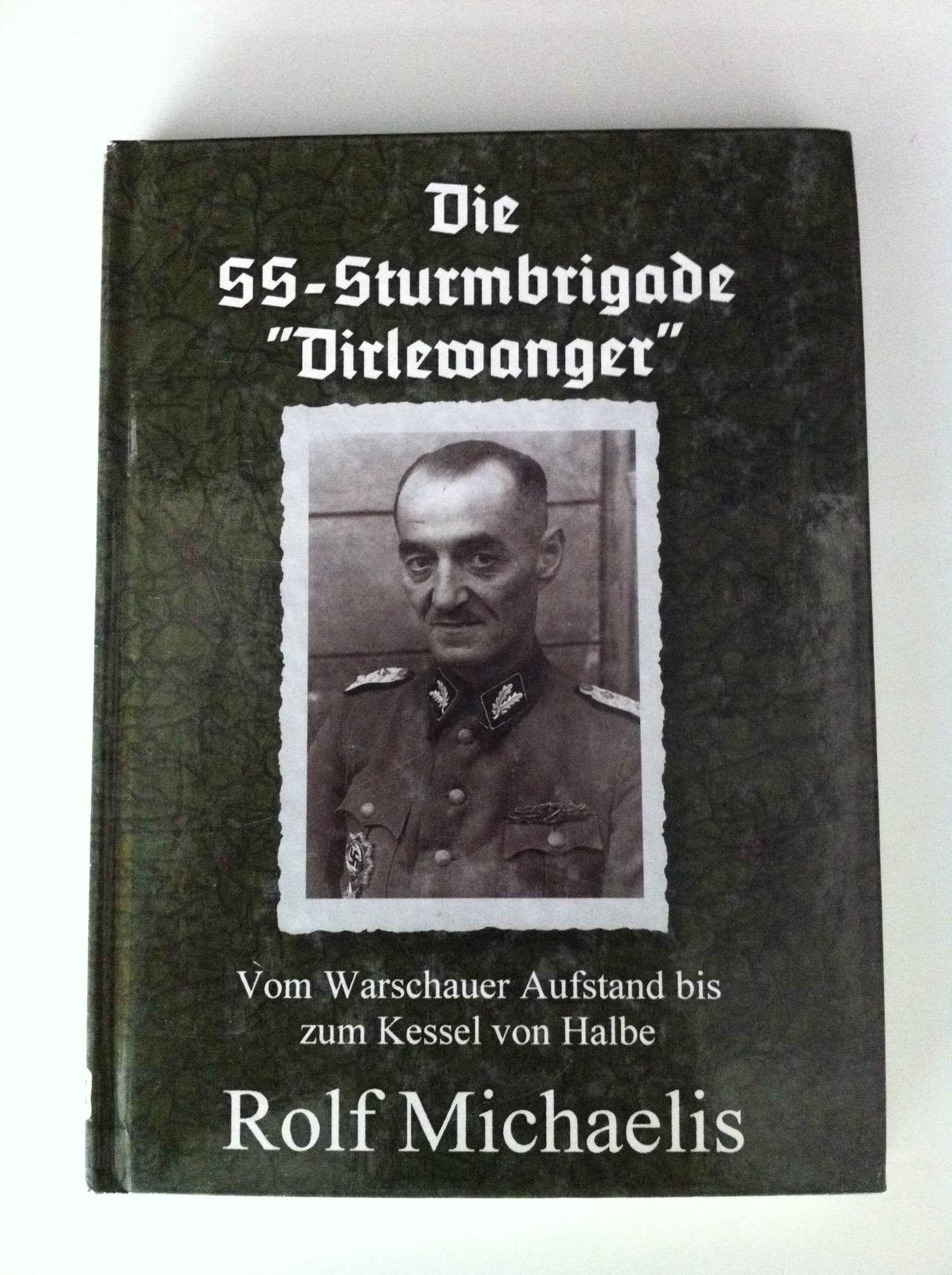 Das SS-Sonderkommando Dirlewanger: Der Einsatz in Weißrussland 1941-1944 (Livre en allemand) book
