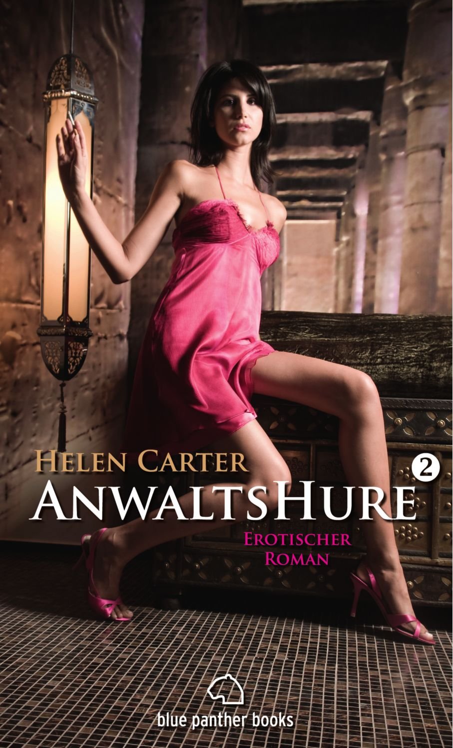 Anwaltshure 2 | Erotischer Roman: Reichtum, Zuneigung, Wollust, Eifersucht und Liebe ... Contemporary literature