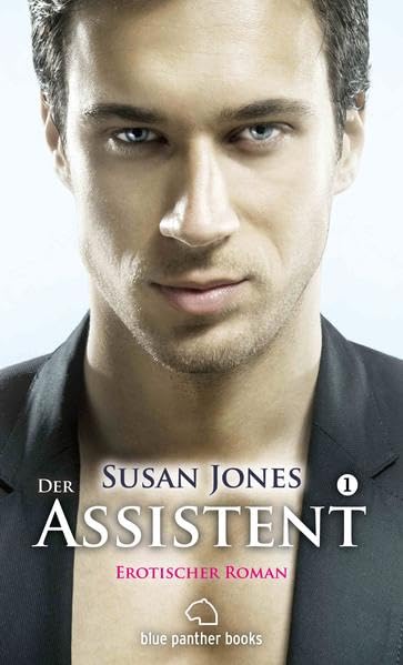 Der Assistent 1 | Erotischer Roman: Eine hörige Chefin / Ein perfekter Assistent Contemporary literature