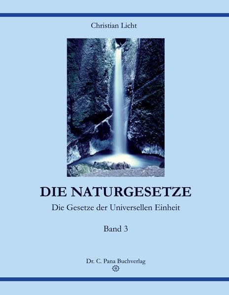 DIE NATURGESETZE: Die Gesetze der Universellen Einheit Medicine