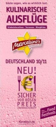 Marcellino's Restaurant Report Kulinarische Ausflüge Deutschland 2010/2011: Erlebnislocations - Terrassen - Biergärten Travel Guides