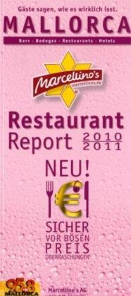 Marcellino's Restaurant Report Mallorca 2010/2011: Bars - Bodegas - Restaurants - Hotels Travel Guides