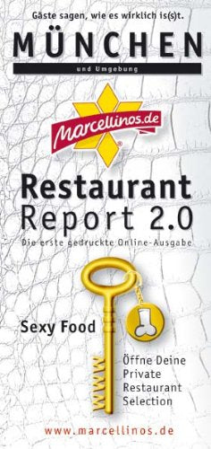 Marcellino's Restaurant Report München 2012: und Umgebung Travel Guides