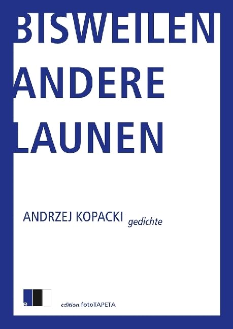 Bisweilen andere Launen: Gedichte Poetry