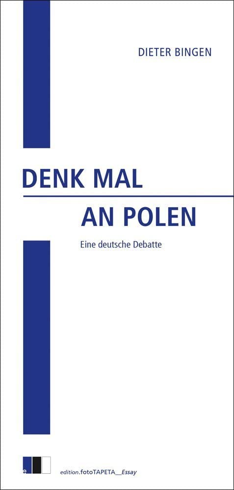 DENK MAL AN POLEN: Eine deutsche Debatte (edition.fotoTAPETA_Essay) Contemporary literature